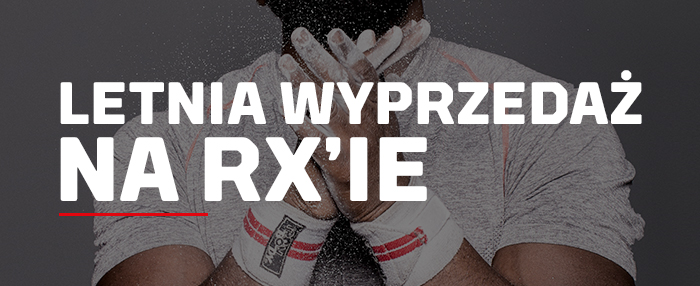 Letnia WYPRZEDAŻ na Rx’ie!